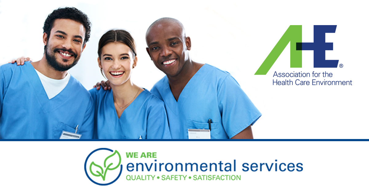 Environmental Services Week Celebrating Hospital EVS AHE